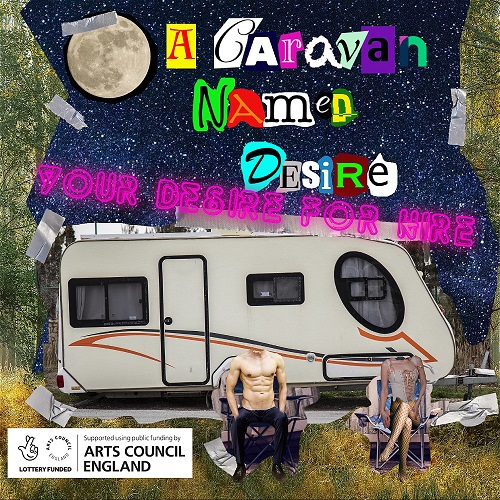A Caravan Named Desire Camden People’s Theatre North West End UK